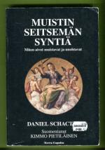 Muistin seitsemän syntiä - Miten mieli unohtaa ja muistaa
