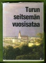 Turun seitsemän vuosisataa