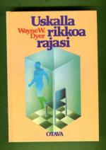 Uskalla rikkoa rajasi