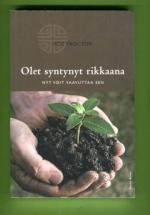 Olet syntynyt rikkaana - Nyt voit saavuttaa sen