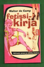 Fetissikirja - Fetisismin, pornon ja erotiikan historia