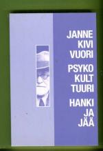 Psykokulttuuri - Sosiologinen näkökulma arjen psykologisoitumisen prosessiin