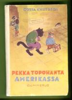 Pekka Töpöhäntä Amerikassa