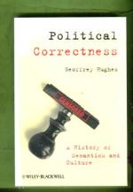 Political Correctness - A History of Semantics and Culture