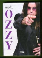 Minä, Ozzy