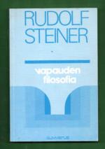 Vapauden filosofia - Erään modernin maailmankatsomuksen luonnos