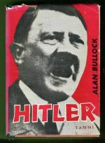 Hitler - Tyrannin nousu ja kukistuminen