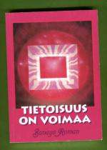 Tietoisuus on voimaa