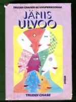 Jänis ulvoo - Truddi Chasen 92 sivupersoonaa