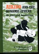 Aikido and the Dynamic Sphere - An Illustrated Introduction