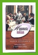 Happamasta makeaan - Suomalaisen ruoka- ja tapakulttuurin kehitys