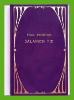 Salainen tie - Henkisen itsensä löytämisen menetelmä nykymaailmaa varten