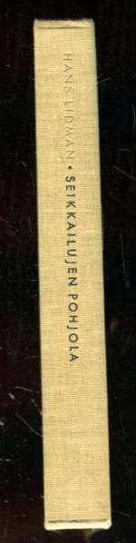 Seikkailujen pohjola - Vaelluksia Pohjoiskalotin rannoilla ja erämaissa