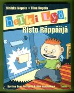 Hetki lyö, Risto Räppääjä