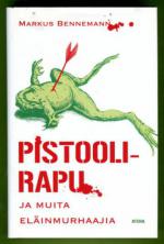 Pistoolirapu ja muita eläinmurhaajia