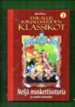 Ankalliskirjallisuuden klassikot 2 - Neljä muskettisoturia ja muita tarinoita (KUNTO!)