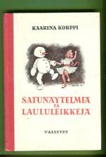 Satunäytelmiä ja laululeikkejä