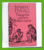 Nasaretin miehen pitkä marssi - Esseitä Jeesus-aiheesta kirjallisuudessa
