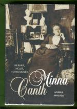 Herkkä, hellä, hehkuvainen Minna Canth