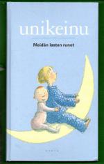Unikeinu - Meidän lasten runot