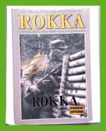 Tuntematon Rokka - Antti Rokan esikuvan Viljam Pylkään vaiheet talvi- ja jatkosodassa