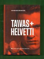 Taivas + helvetti - Vol. 2: Ilman toista ei ole toisen menestystä