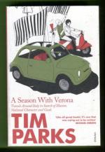 A Season with Verona - Travels Around Italy in Search of Illusion, National Character and Goals
