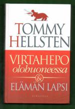 Virtahepo olohuoneessa & Elämän lapsi