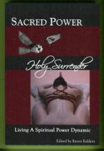 Sacred Power, Holy Surrender - Living a Spiritual Power Dynamic