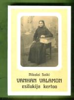 Vanhan Valamon esilukija kertoo