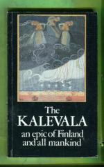 The Kalevala - An Epic of Finland and All Mankind