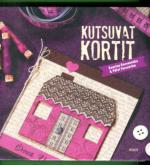 Kutsuvat kortit - Opas korttien tekemiseen ja leimailuun