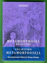 Metamorphoses selectae - Valikoima metamorfooseja