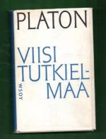 Viisi tutkielmaa - Sokrateen puolustuspuhe, Kriton, Pidot, Faidros & Faidon
