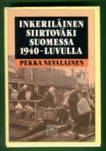 Inkeriläinen siirtoväki Suomessa 1940-luvulla