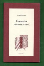 Erimielisyys - Politiikka ja filosofia