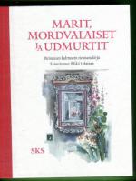 Marit, Mordvalaiset ja Udmurtit - Perinteisen kulttuurin tietosanakirja