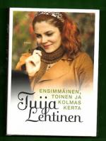 Ensimmäinen, toinen ja kolmas kerta