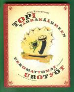 Topi tarhakäärmeen uskomattomat urotyöt - Iltasatuja