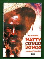 Natty Congo Bongo - Juurijuttuja Jamaikalta