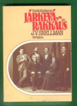 Järkevä rakkaus - J. V. Snellman kertojana