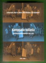 Kamppailu vallasta - Eduskuntavaalikampanjat 1945-2015