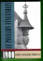Suomen paviljonki Pariisin maailmannäyttelyssä 1900