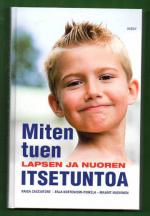 Miten tuen lapsen ja nuoren itsetuntoa