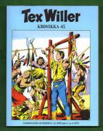 Tex Willer -kronikka 45 - Coloradon kultaa, Neljä saastaista roistoa & Kotka ja salama