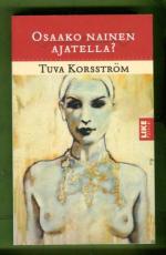 Osaako nainen ajatella? - Esseitä ja haastatteluja