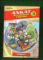 Ankat maailman ympäri 3 - Afrikka