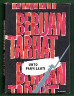 Berijan tarhat - Havaintoja ja muistikuvia Neuvostoliitosta vuosilta 1945-1954