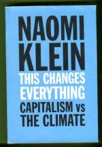 This Changes Everything - Capitalism vs. the Climate