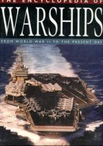 The Encyclopedia of Warships from World War II to the Present Day